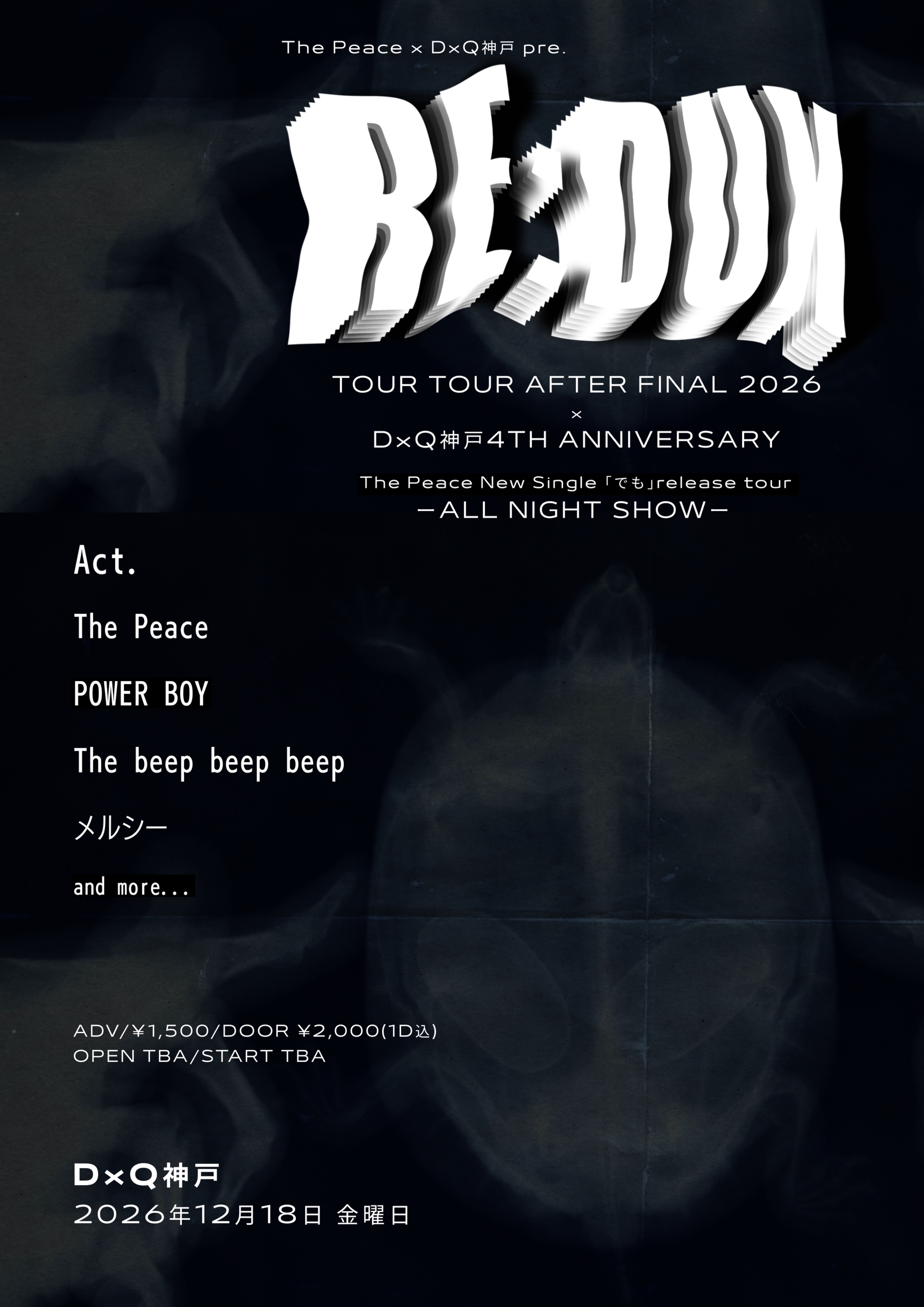 The Peace  × D×Q神戸 pre. RE:DUX TOUR Tour After final 2026 × D×Q 4th anniversary